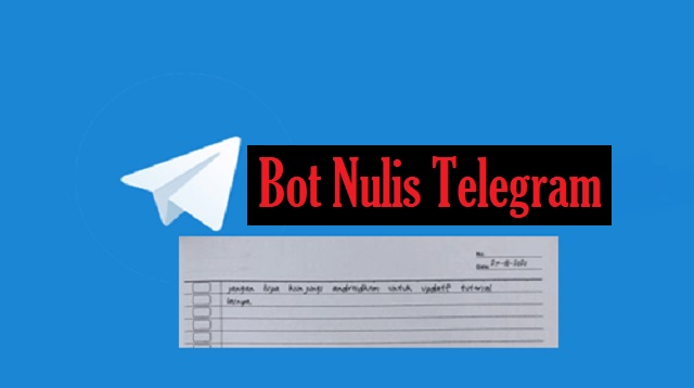 Link Bot Nulis Telegram Terbaru 2025 Gratis